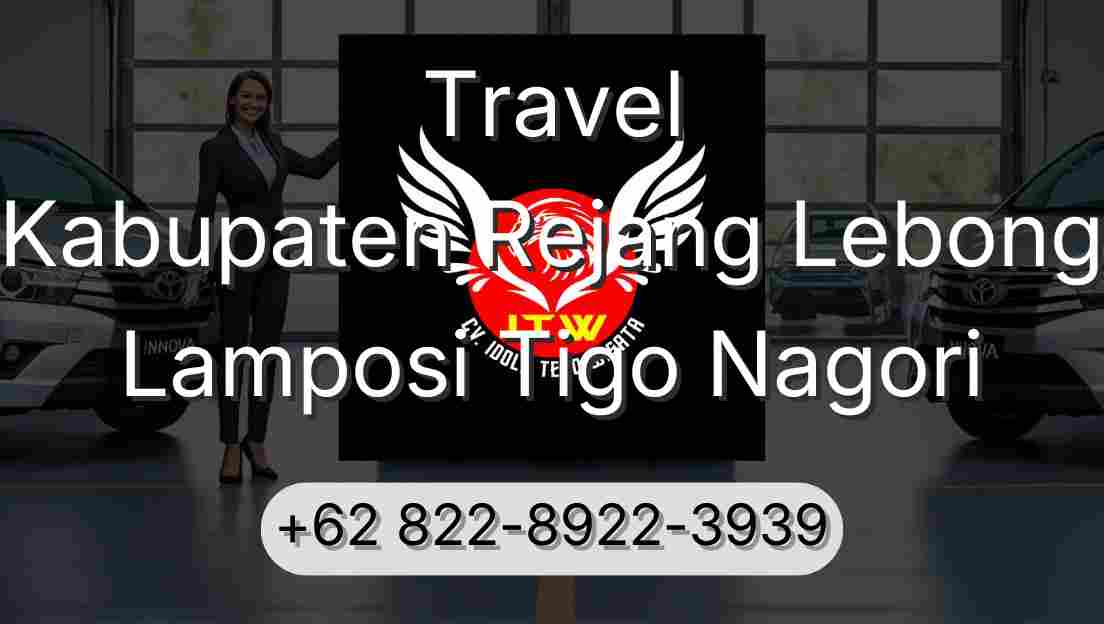 Travel Kabupaten Rejang Lebong Lamposi Tigo Nagori