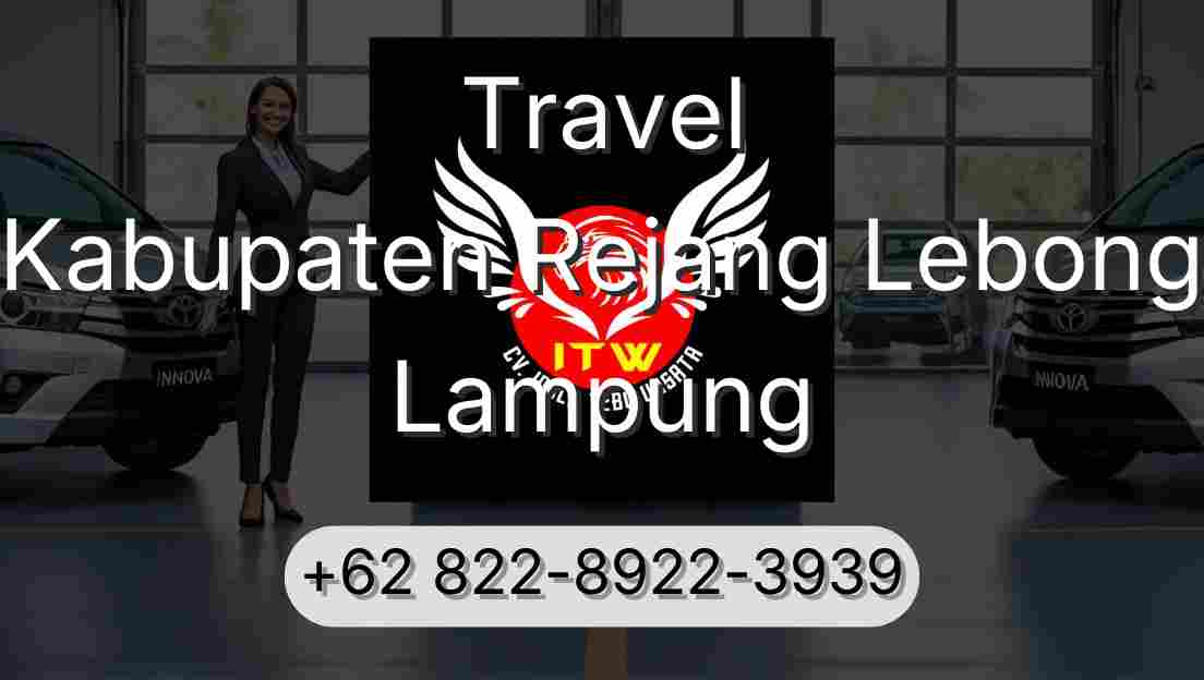 Travel Kabupaten Rejang Lebong Lampung