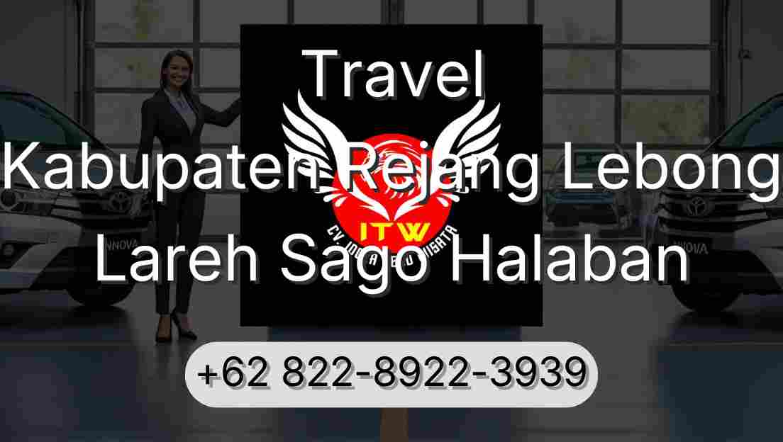 Travel Kabupaten Rejang Lebong Lareh Sago Halaban
