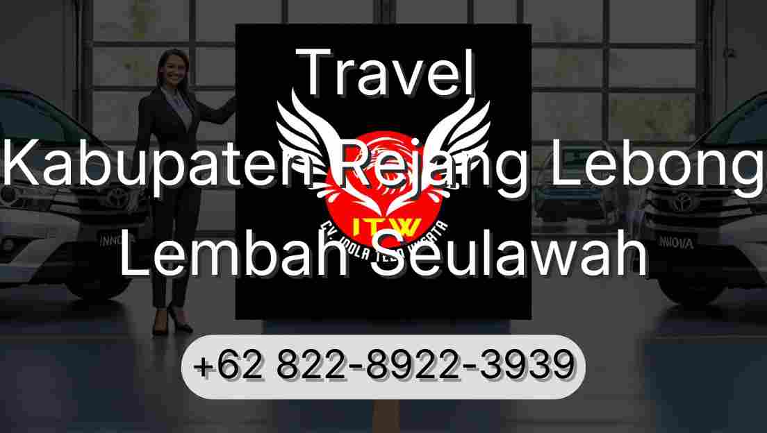 Travel Kabupaten Rejang Lebong Lembah Seulawah