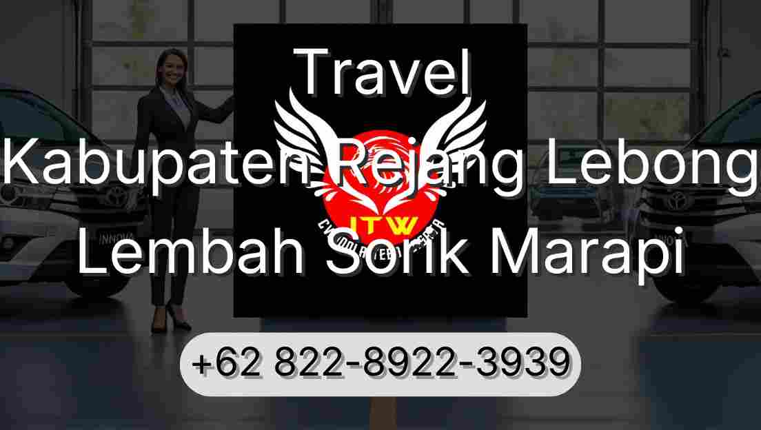 Travel Kabupaten Rejang Lebong Lembah Sorik Marapi