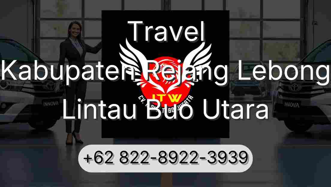 Travel Kabupaten Rejang Lebong Lintau Buo Utara