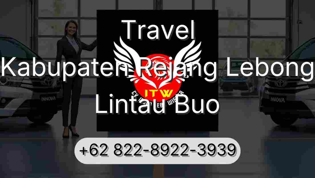 Travel Kabupaten Rejang Lebong Lintau Buo