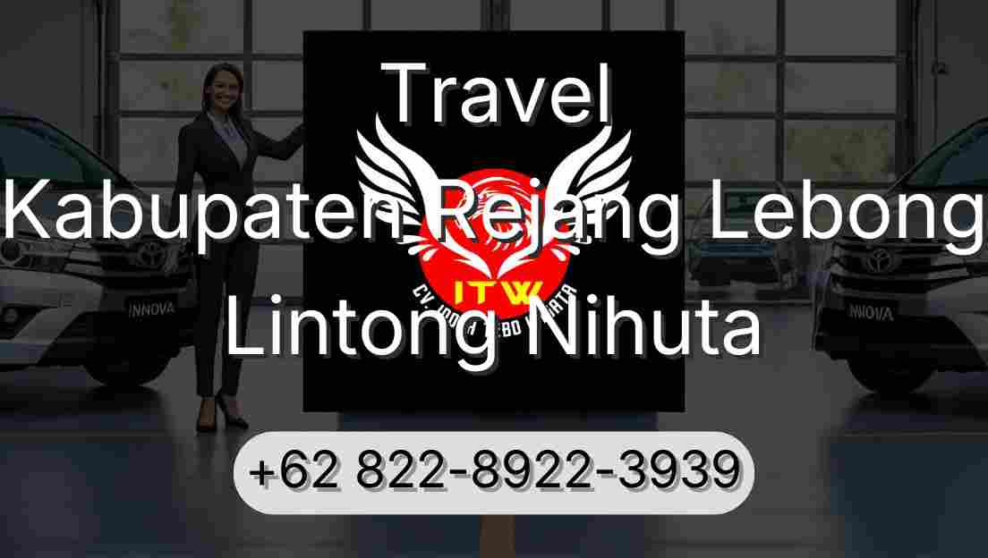 Travel Kabupaten Rejang Lebong Lintong Nihuta