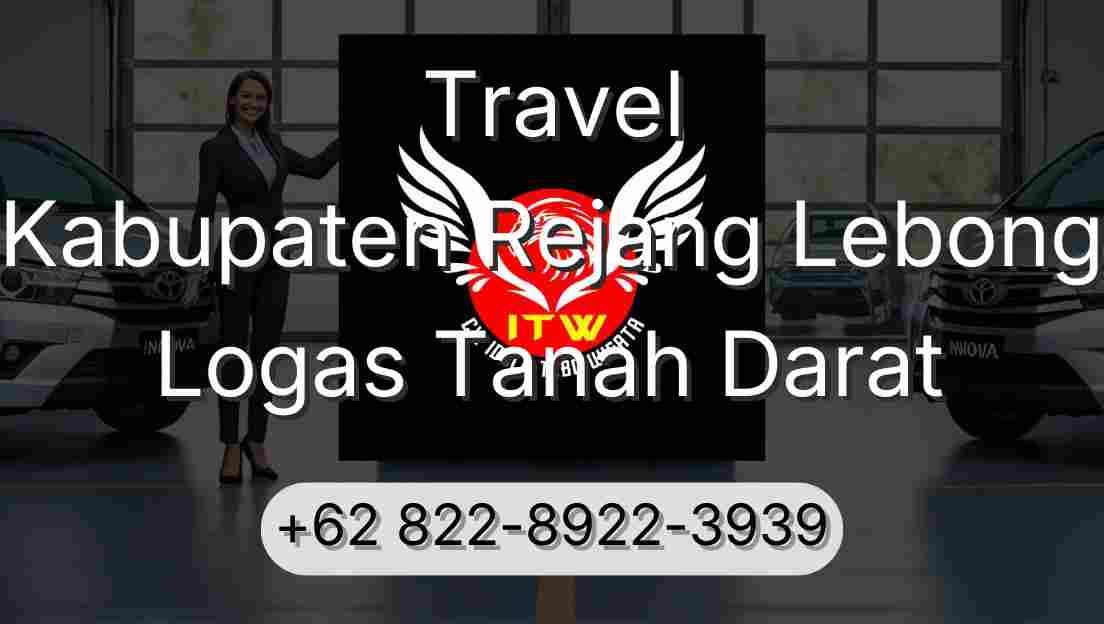 Travel Kabupaten Rejang Lebong Logas Tanah Darat