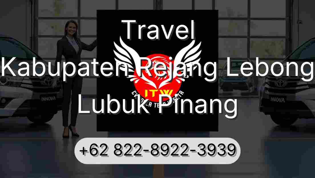 Travel Kabupaten Rejang Lebong Lubuk Pinang