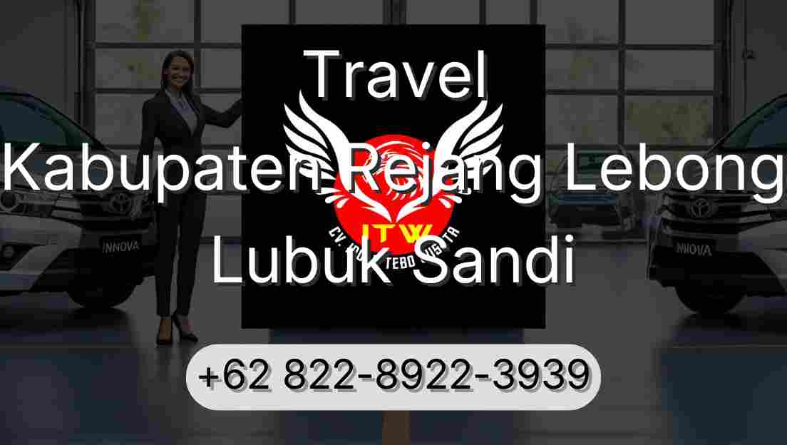 Travel Kabupaten Rejang Lebong Lubuk Sandi