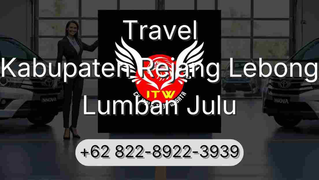Travel Kabupaten Rejang Lebong Lumban Julu