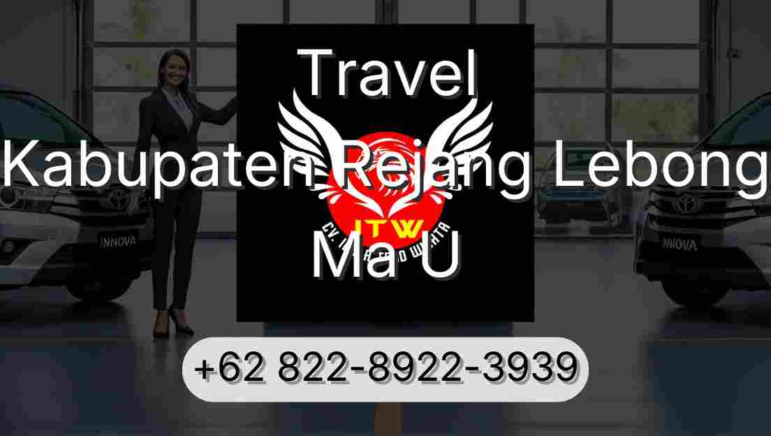 Travel Kabupaten Rejang Lebong Ma U