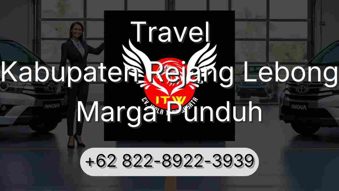 Travel Kabupaten Rejang Lebong Marga Punduh