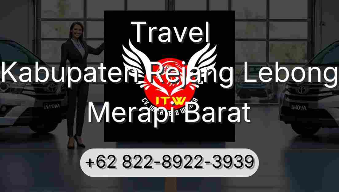 Travel Kabupaten Rejang Lebong Merapi Barat