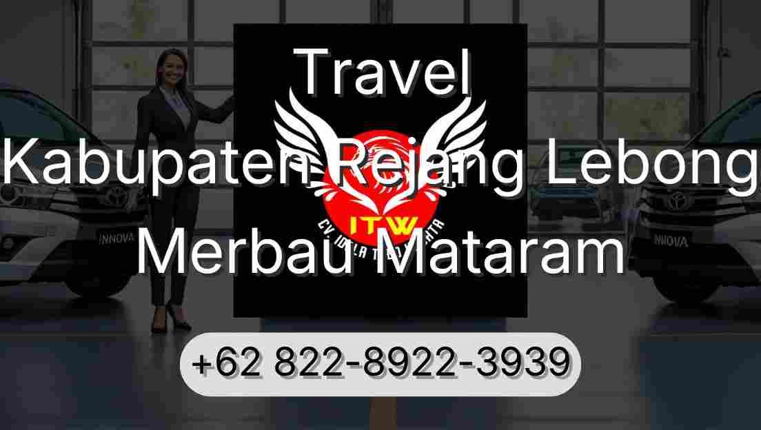 Travel Kabupaten Rejang Lebong Merbau Mataram