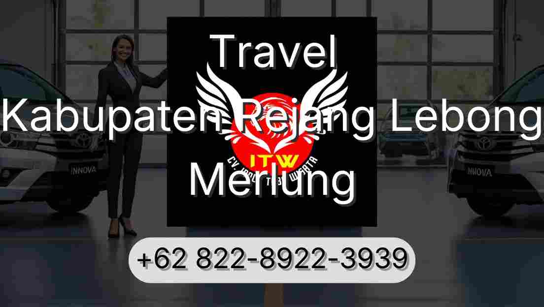 Travel Kabupaten Rejang Lebong Merlung