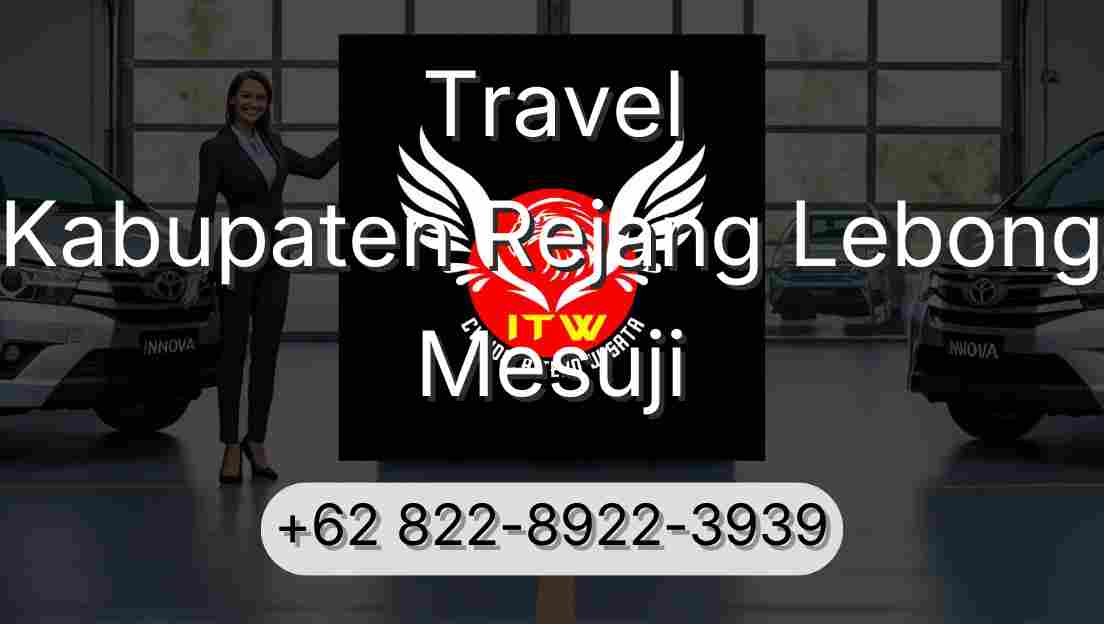 Travel Kabupaten Rejang Lebong Mesuji