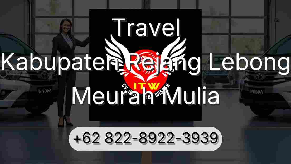 Travel Kabupaten Rejang Lebong Meurah Mulia