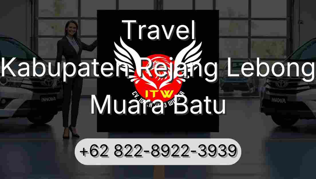 Travel Kabupaten Rejang Lebong Muara Batu