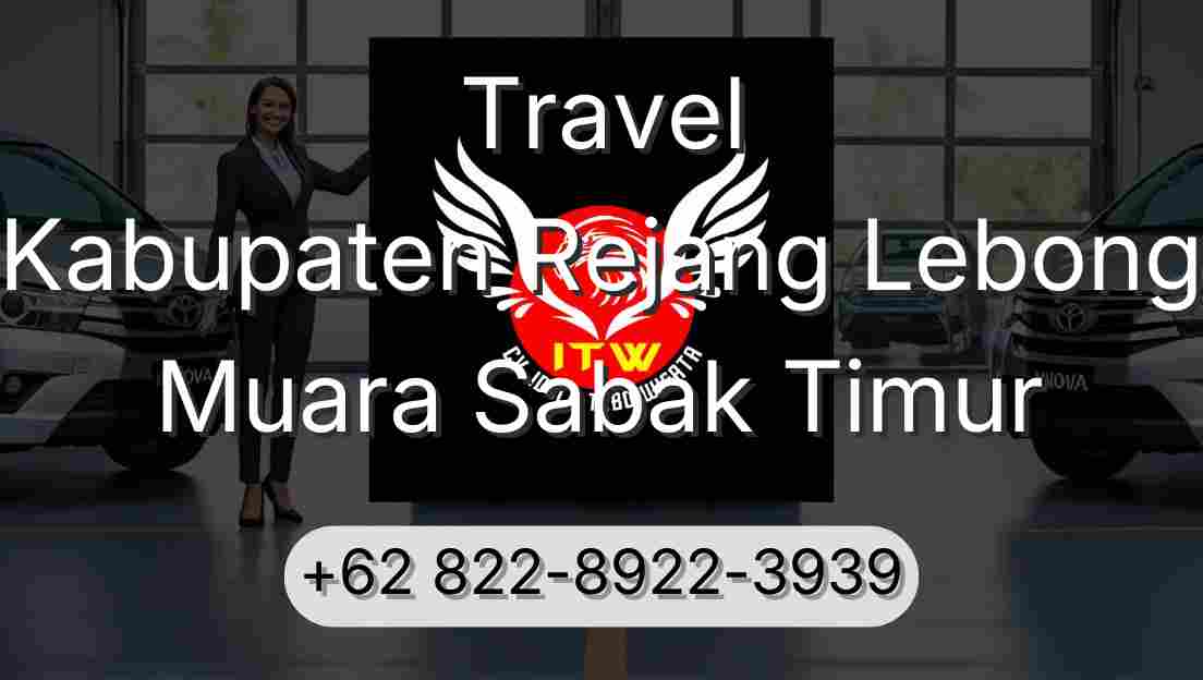 Travel Kabupaten Rejang Lebong Muara Sabak Timur