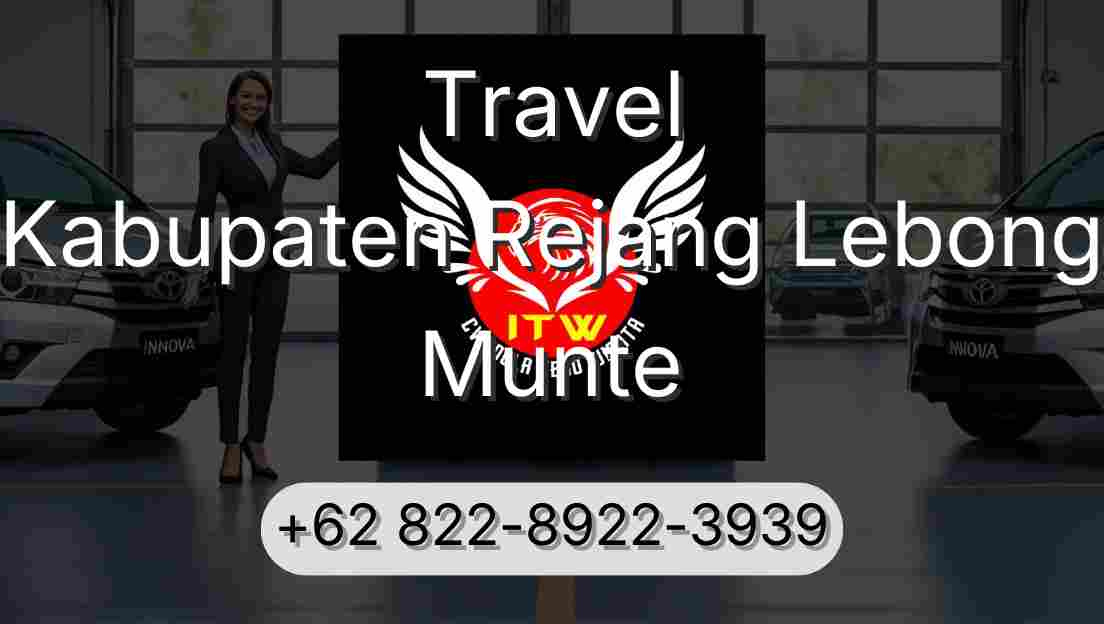 Travel Kabupaten Rejang Lebong Munte