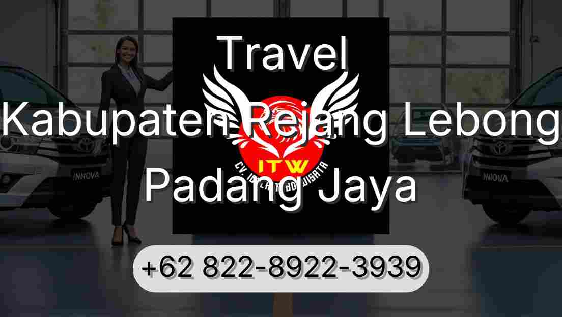 Travel Kabupaten Rejang Lebong Padang Jaya