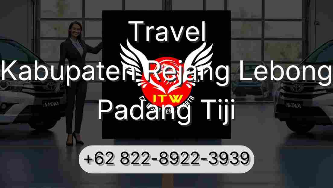Travel Kabupaten Rejang Lebong Padang Tiji