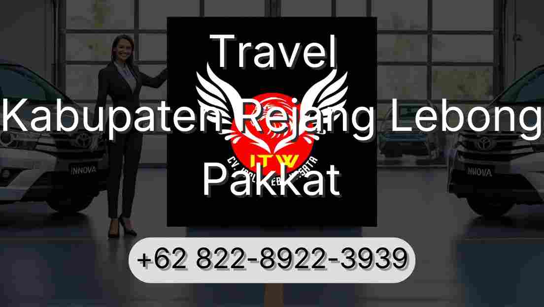 Travel Kabupaten Rejang Lebong Pakkat