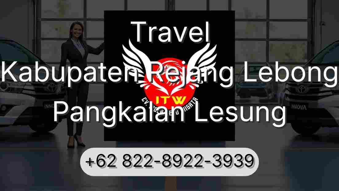 Travel Kabupaten Rejang Lebong Pangkalan Lesung