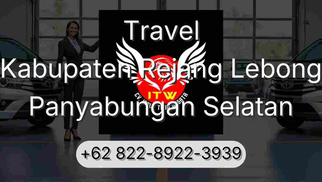 Travel Kabupaten Rejang Lebong Panyabungan Selatan