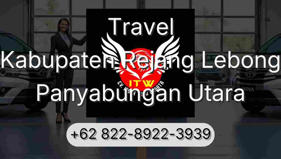 Travel Kabupaten Rejang Lebong Panyabungan Utara