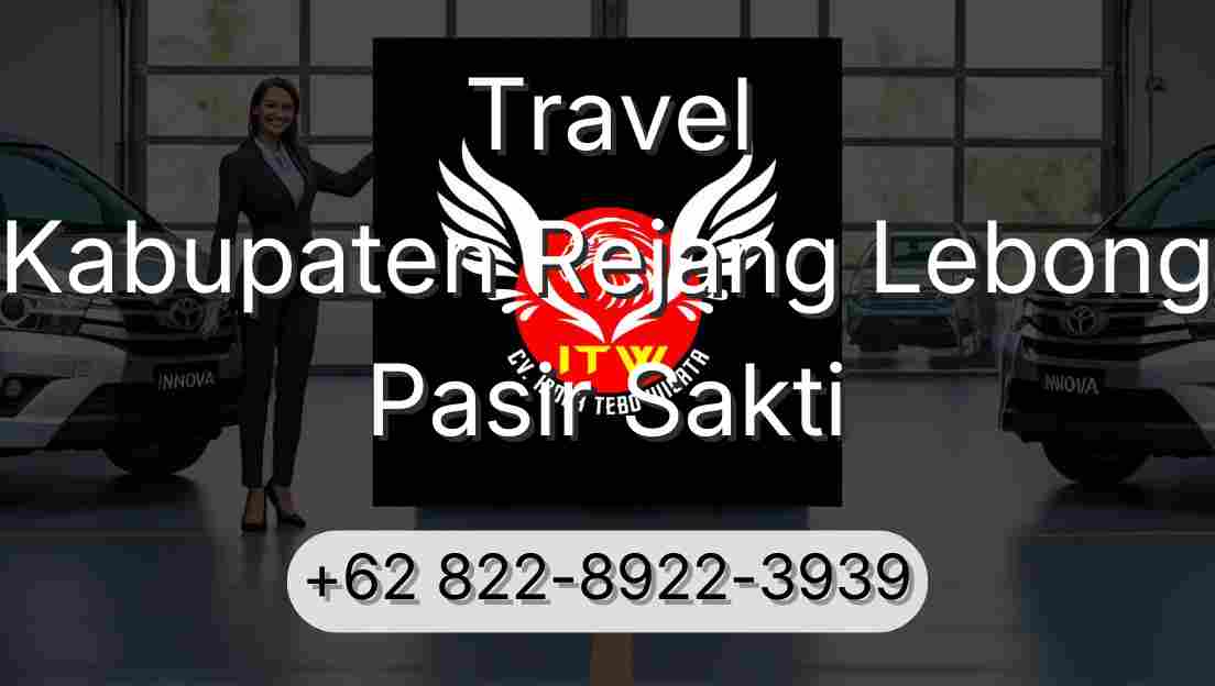 Travel Kabupaten Rejang Lebong Pasir Sakti