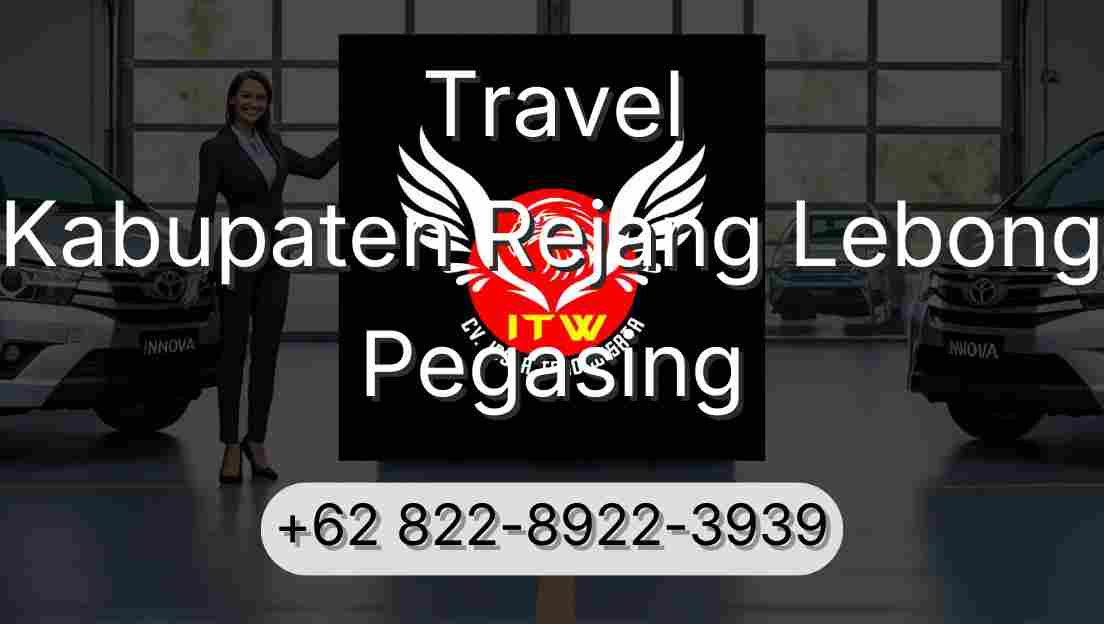 Travel Kabupaten Rejang Lebong Pegasing