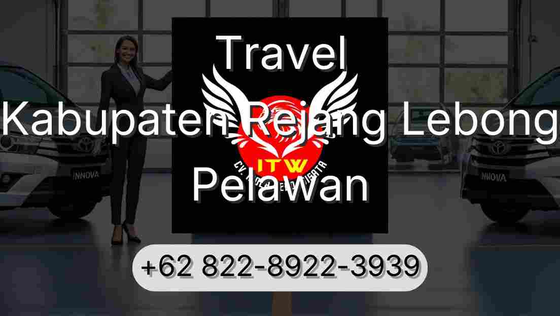 Travel Kabupaten Rejang Lebong Pelawan