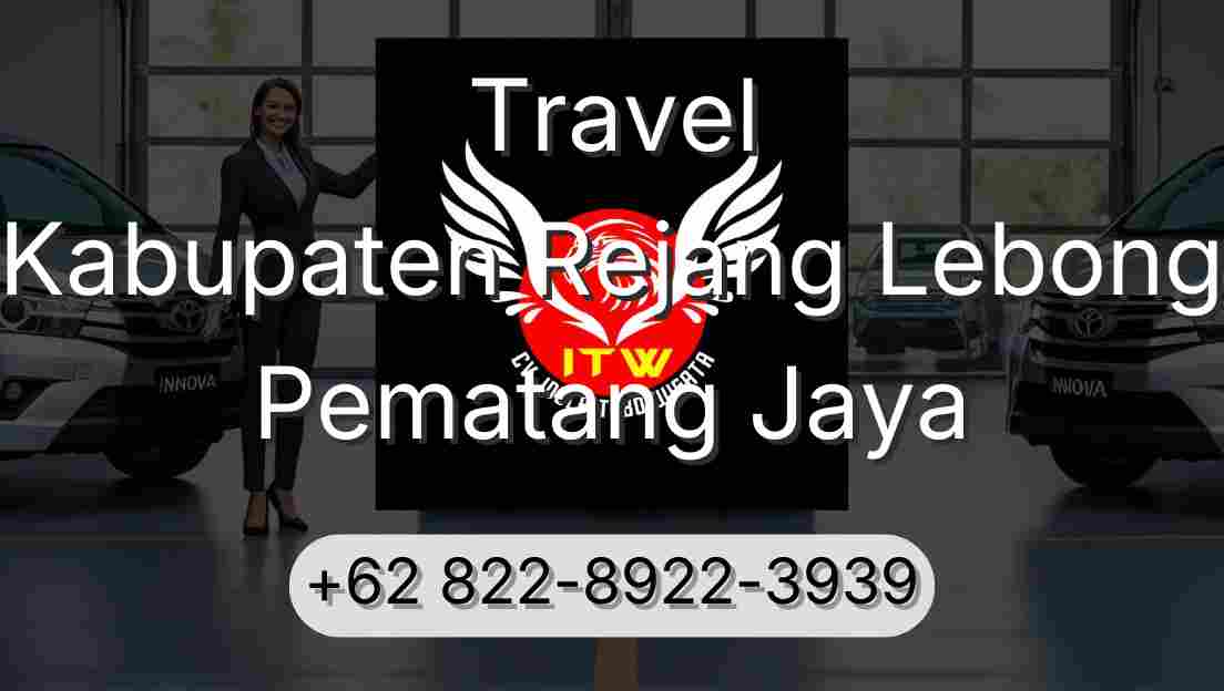 Travel Kabupaten Rejang Lebong Pematang Jaya