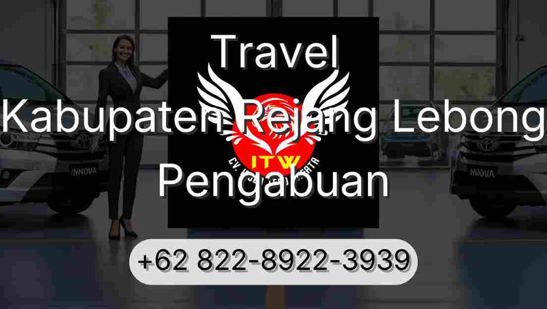 Travel Kabupaten Rejang Lebong Pengabuan