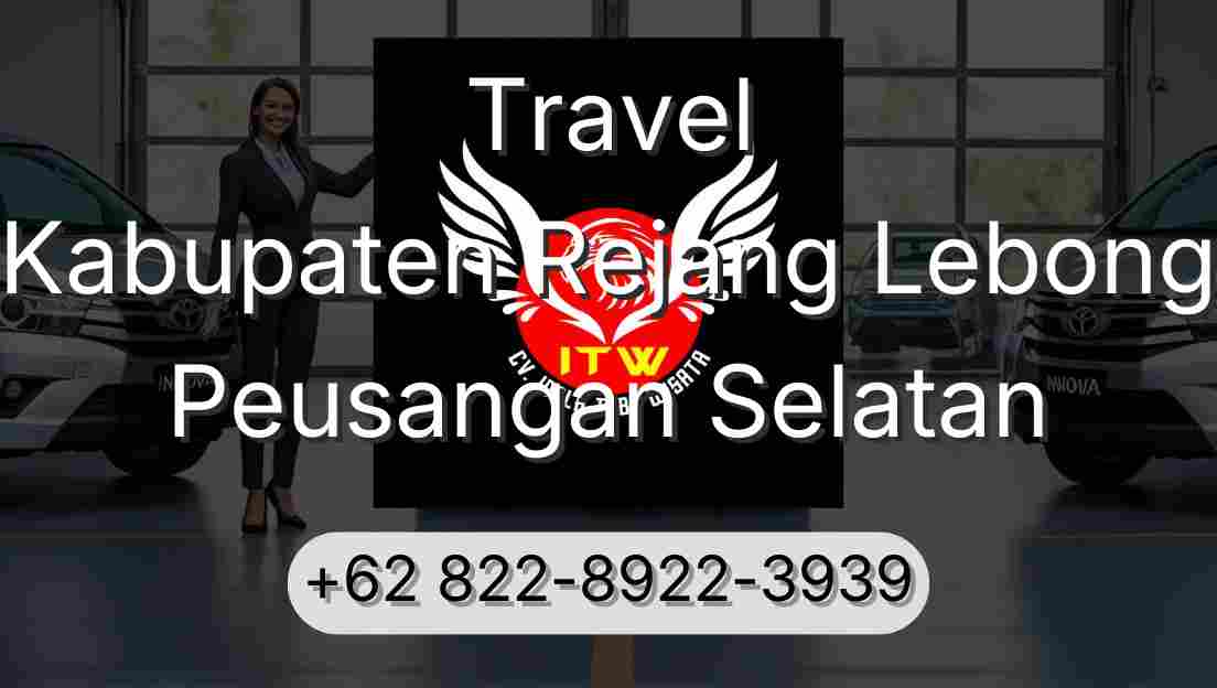 Travel Kabupaten Rejang Lebong Peusangan Selatan