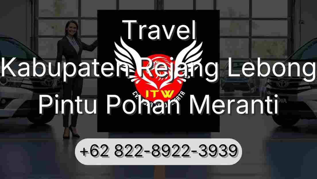 Travel Kabupaten Rejang Lebong Pintu Pohan Meranti