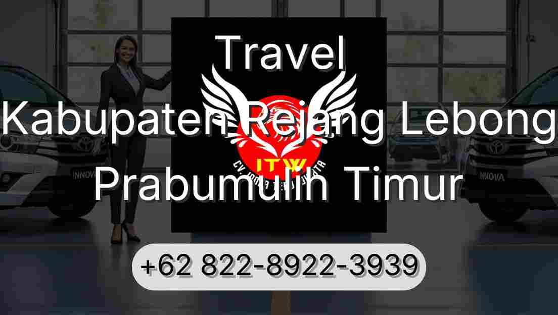 Travel Kabupaten Rejang Lebong Prabumulih Timur