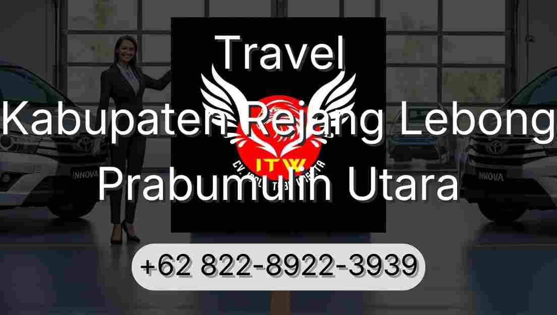 Travel Kabupaten Rejang Lebong Prabumulih Utara