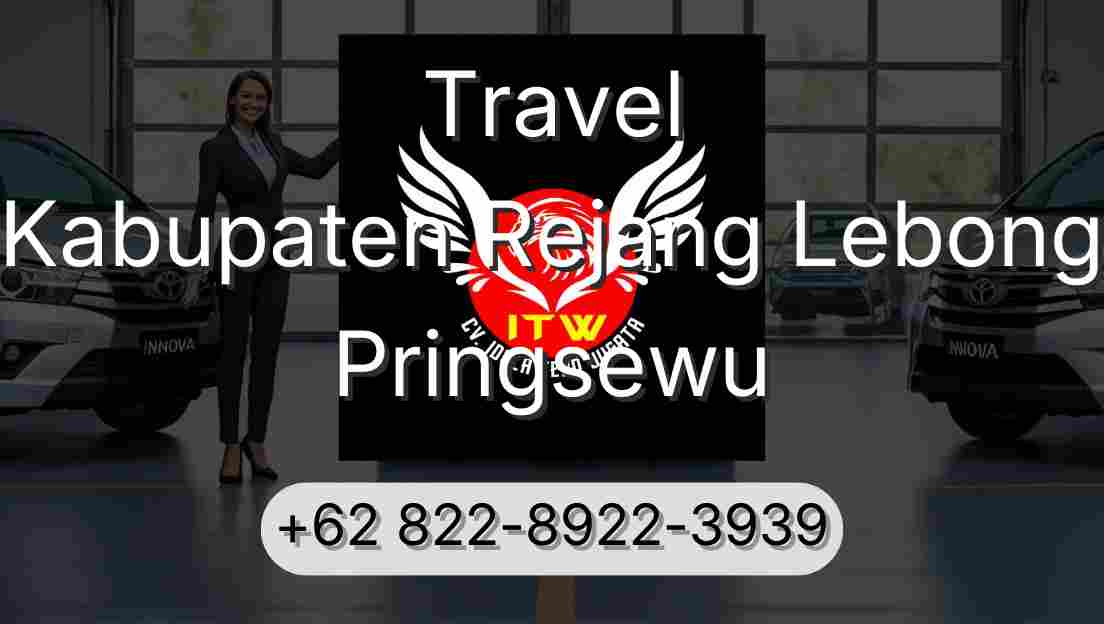 Travel Kabupaten Rejang Lebong Pringsewu