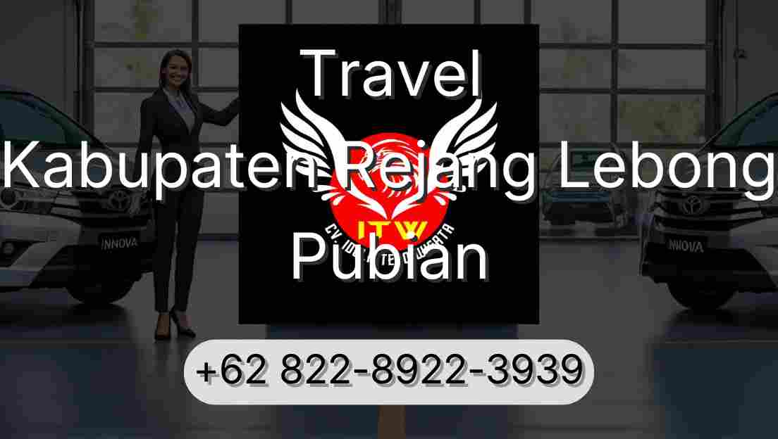 Travel Kabupaten Rejang Lebong Pubian