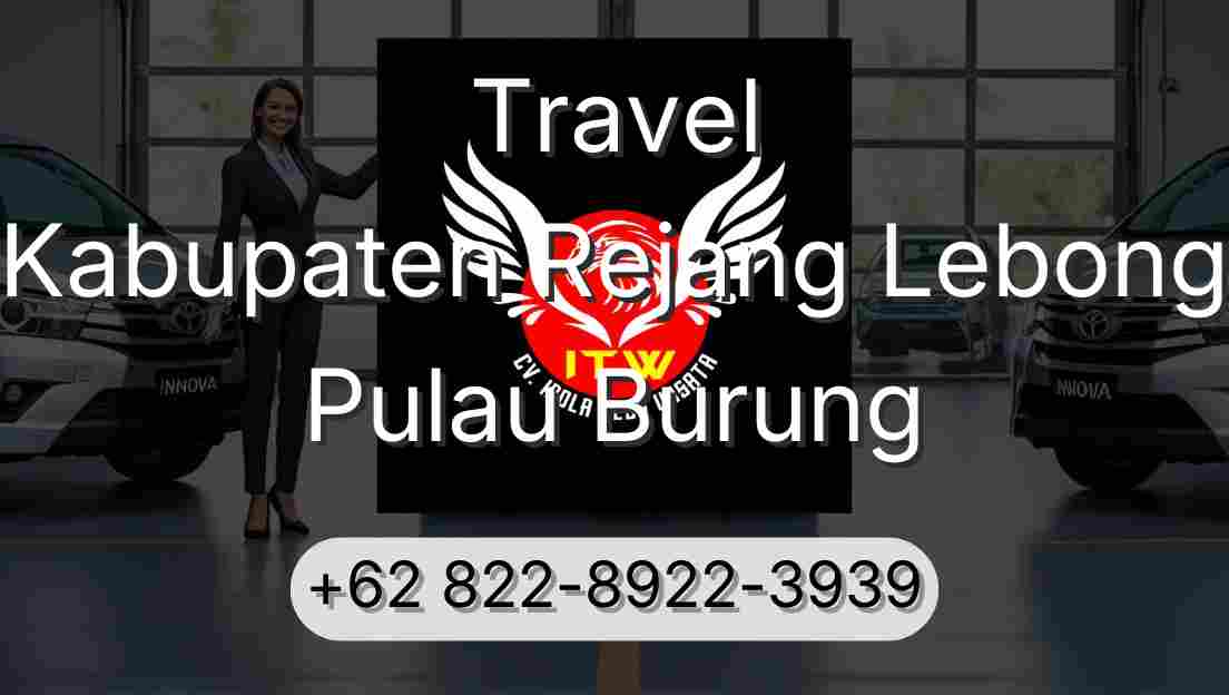 Travel Kabupaten Rejang Lebong Pulau Burung