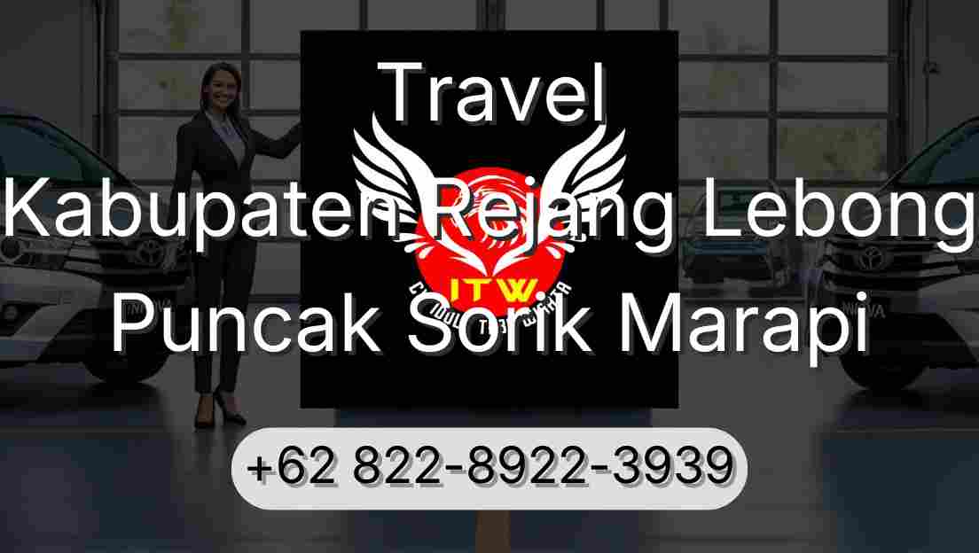 Travel Kabupaten Rejang Lebong Puncak Sorik Marapi