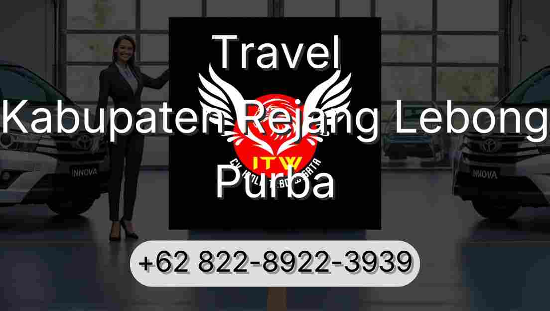 Travel Kabupaten Rejang Lebong Purba