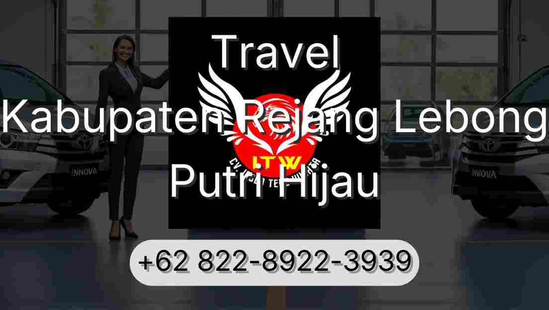 Travel Kabupaten Rejang Lebong Putri Hijau