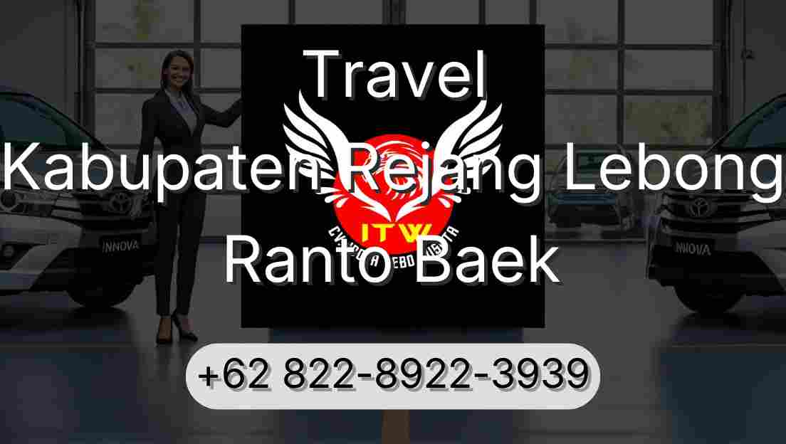 Travel Kabupaten Rejang Lebong Ranto Baek