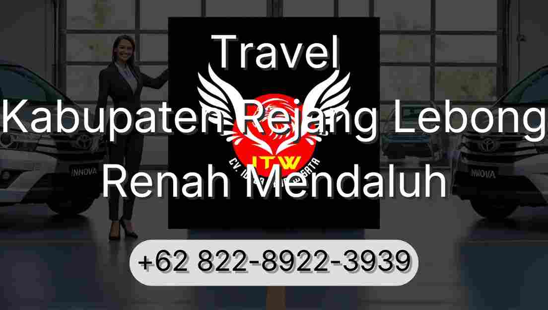 Travel Kabupaten Rejang Lebong Renah Mendaluh