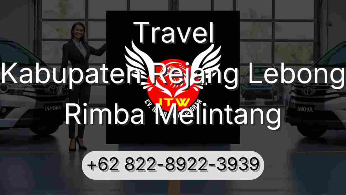 Travel Kabupaten Rejang Lebong Rimba Melintang