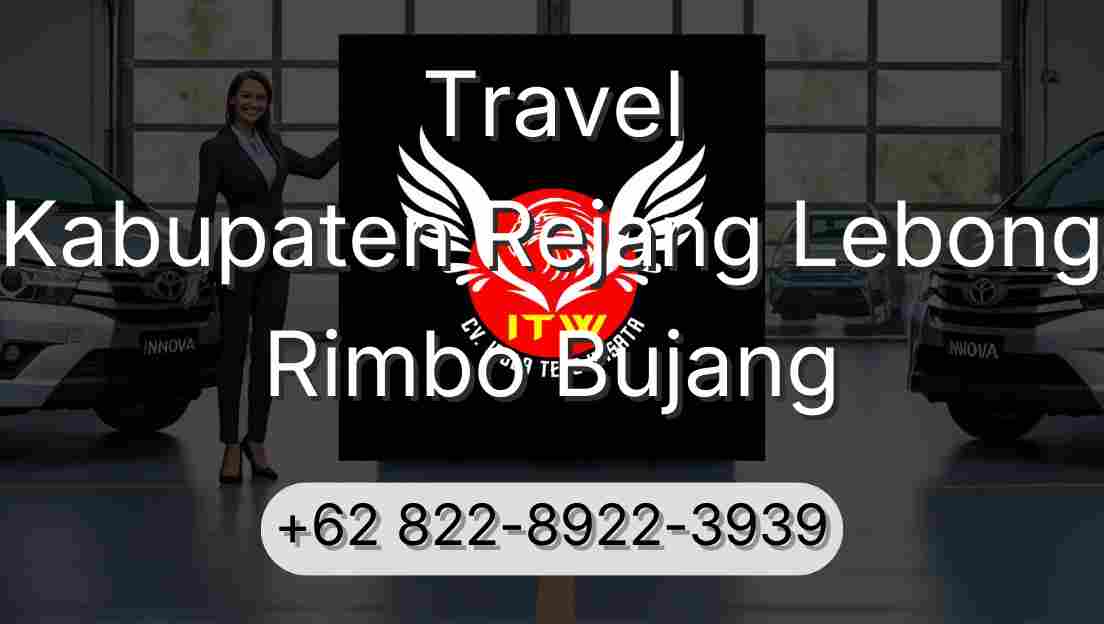 Travel Kabupaten Rejang Lebong Rimbo Bujang