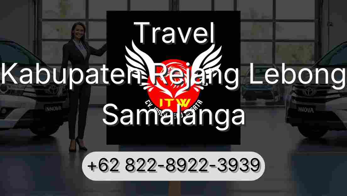 Travel Kabupaten Rejang Lebong Samalanga
