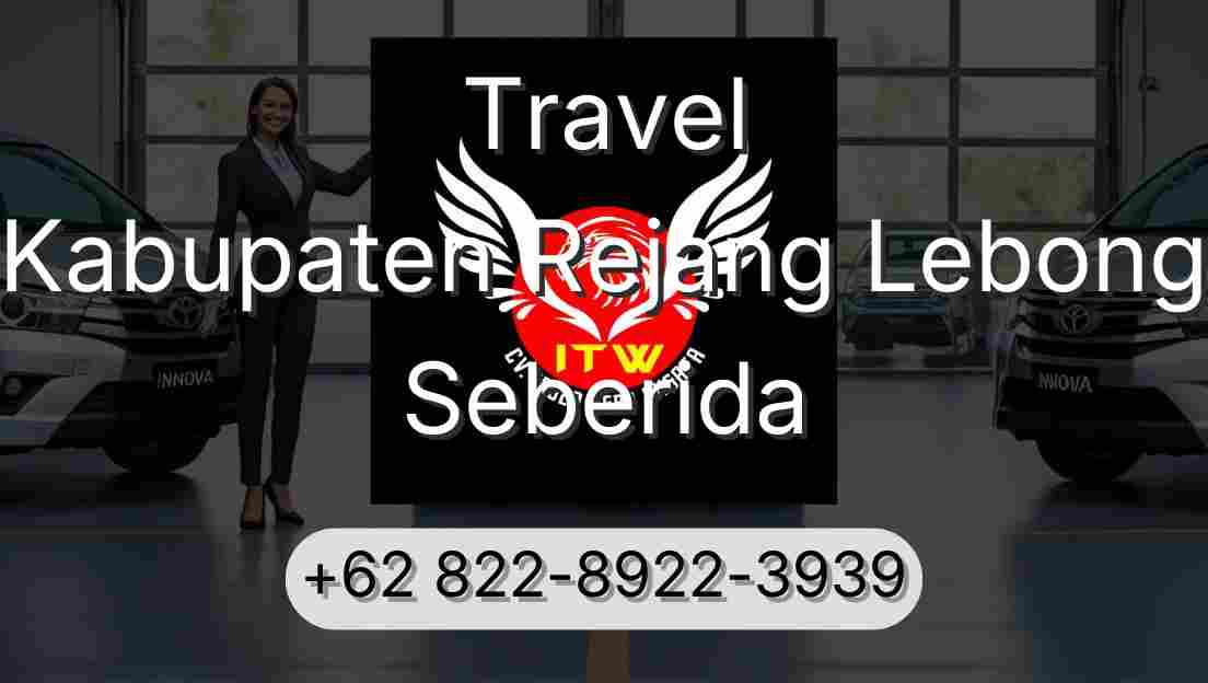 Travel Kabupaten Rejang Lebong Seberida