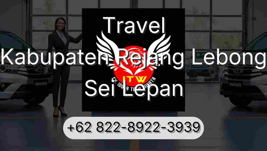 Travel Kabupaten Rejang Lebong Sei Lepan